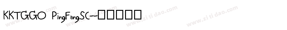 KKTGGO PingFangSC-字体转换